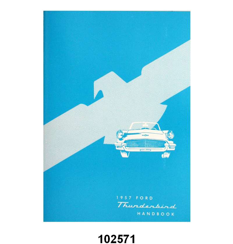 OWNERS MANUAL - 57 T-BIRD