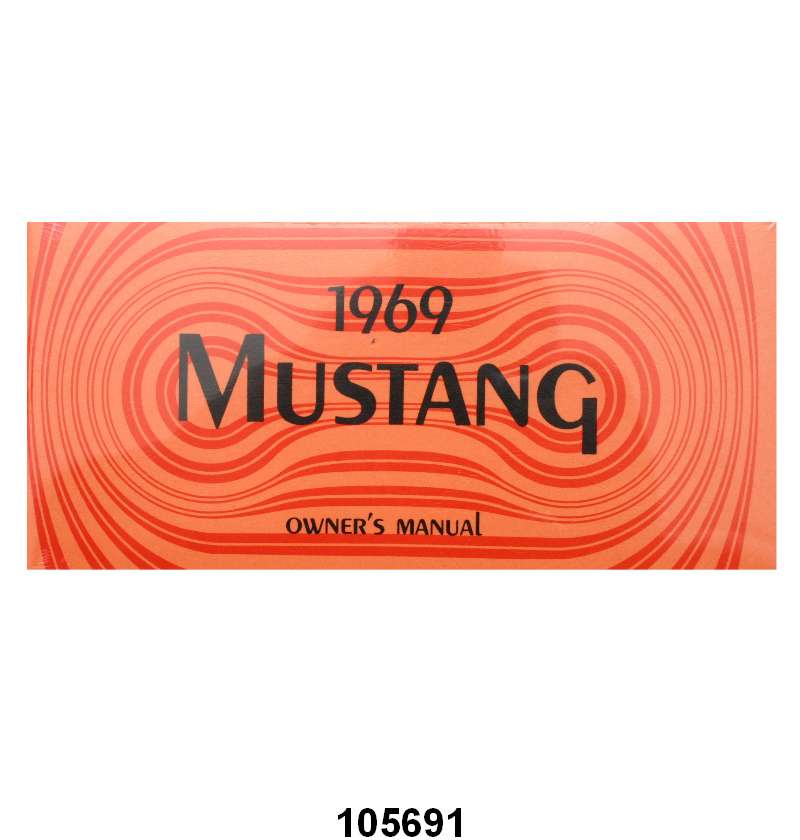 OWNERS MANUAL - 69 MUSTANG