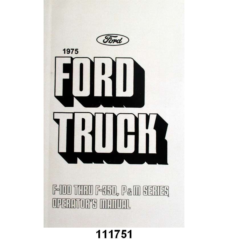 OWNERS MANUAL - 75 F-100/F-350