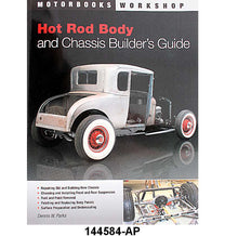 HOT ROD BODY AND CHASSIS BUILDERS GUIDE - 28-40 PASS/PICK UP
