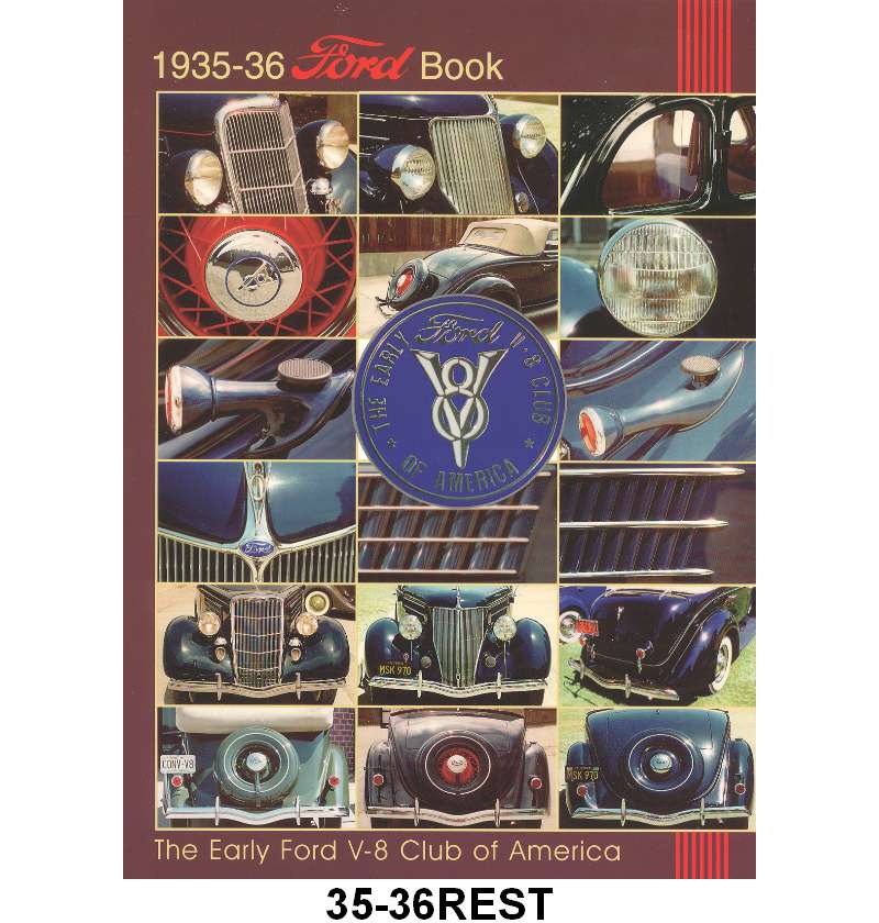 EARLY FORD V-8 CLUB RESTORATION GUIDE - 35-36 PASS, 164 pages