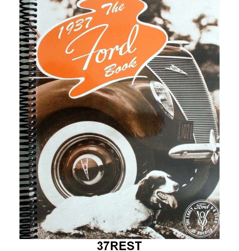 EARLY FORD V-8 CLUB RESTORATION GUIDE - 37 PASS