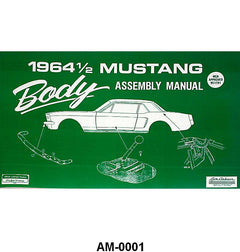 BODY ASSEMBLY MANUAL - 64 1/2 MUSTANG