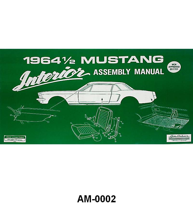 INTERIOR ASSEMBLY MANUAL - 64 1/2 MUSTANG