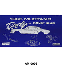 BODY ASSEMBLY MANUAL - 65 MUSTANG