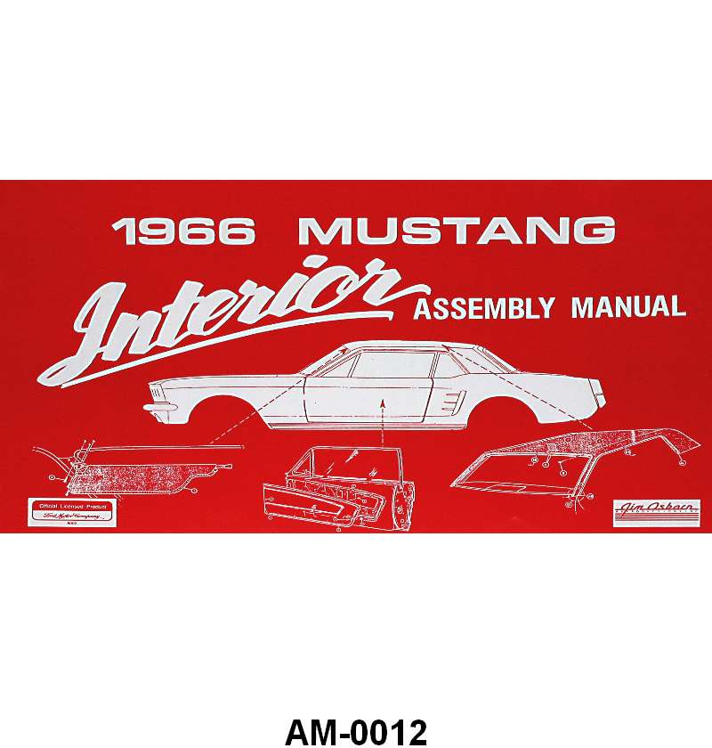 INTERIOR ASSEMBLY MANUAL - 66 MUSTANG