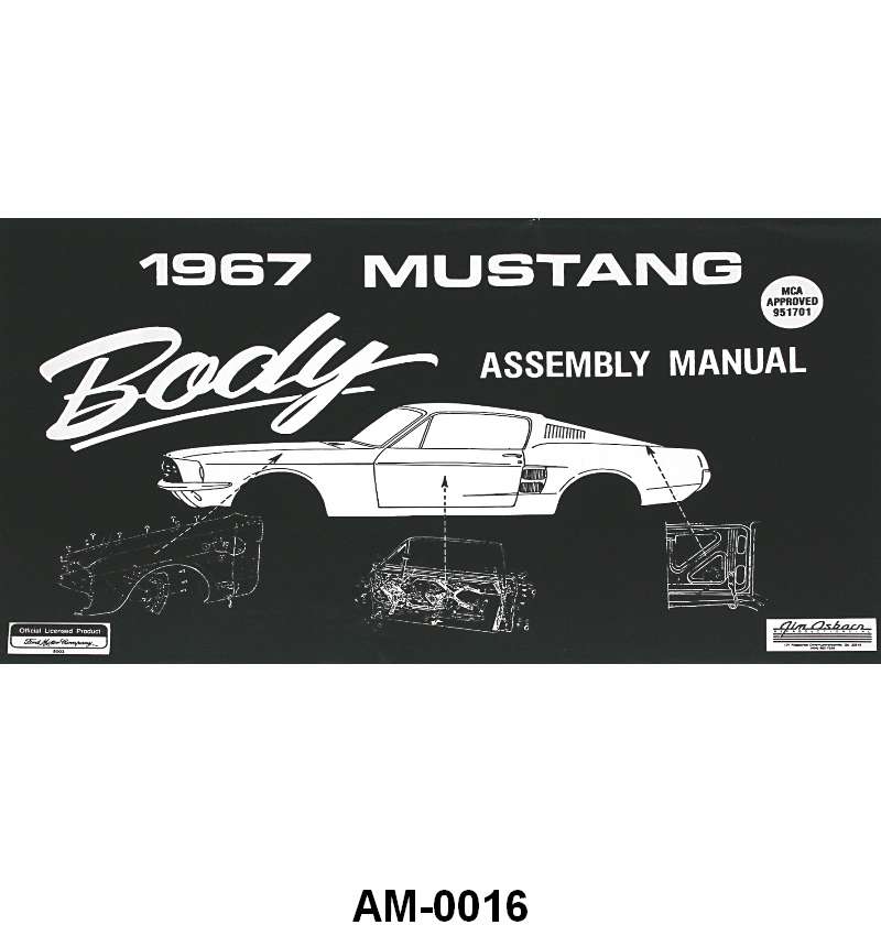 BODY ASSEMBLY MANUAL - 67 MUSTANG