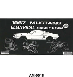 ELECTRICAL ASSEMBLY MANUAL - 67 MUSTANG