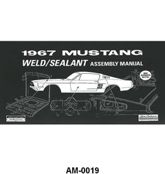 BODY WELD AND SEALANT MANUAL - 67 MUSTANG