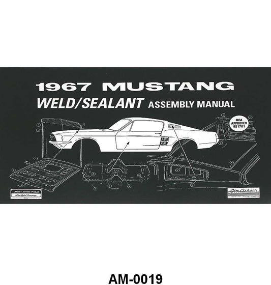 BODY WELD AND SEALANT MANUAL - 67 MUSTANG