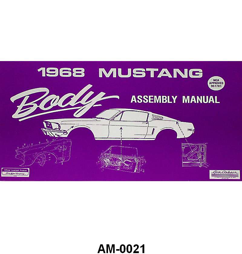 BODY ASSEMBLY MANUAL - 68 MUSTANG