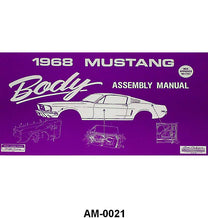 BODY ASSEMBLY MANUAL - 68 MUSTANG