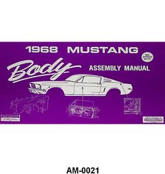 BODY ASSEMBLY MANUAL - 68 MUSTANG