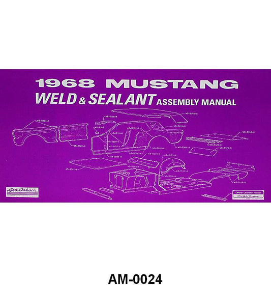 BODY WELD AND SEALANT MANUAL - 68 MUSTANG
