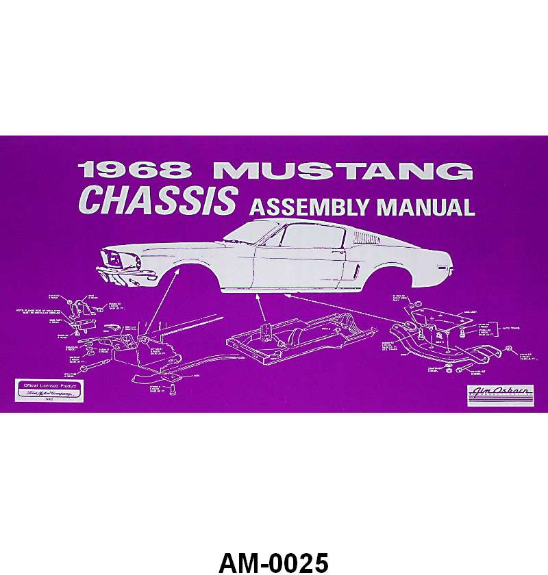 CHASSIS ASSEMBLY MANUAL - 68 MUSTANG