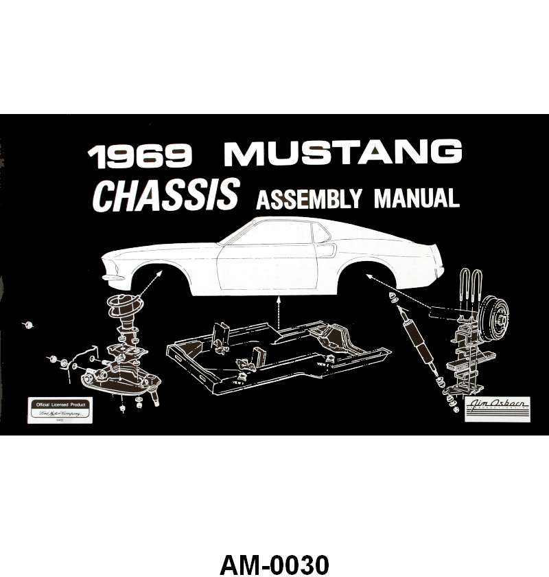 CHASSIS ASSEMBLY MANUAL - 69 MUSTANG