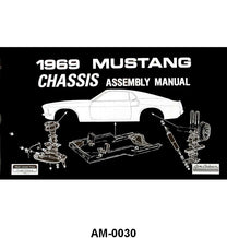 CHASSIS ASSEMBLY MANUAL - 69 MUSTANG