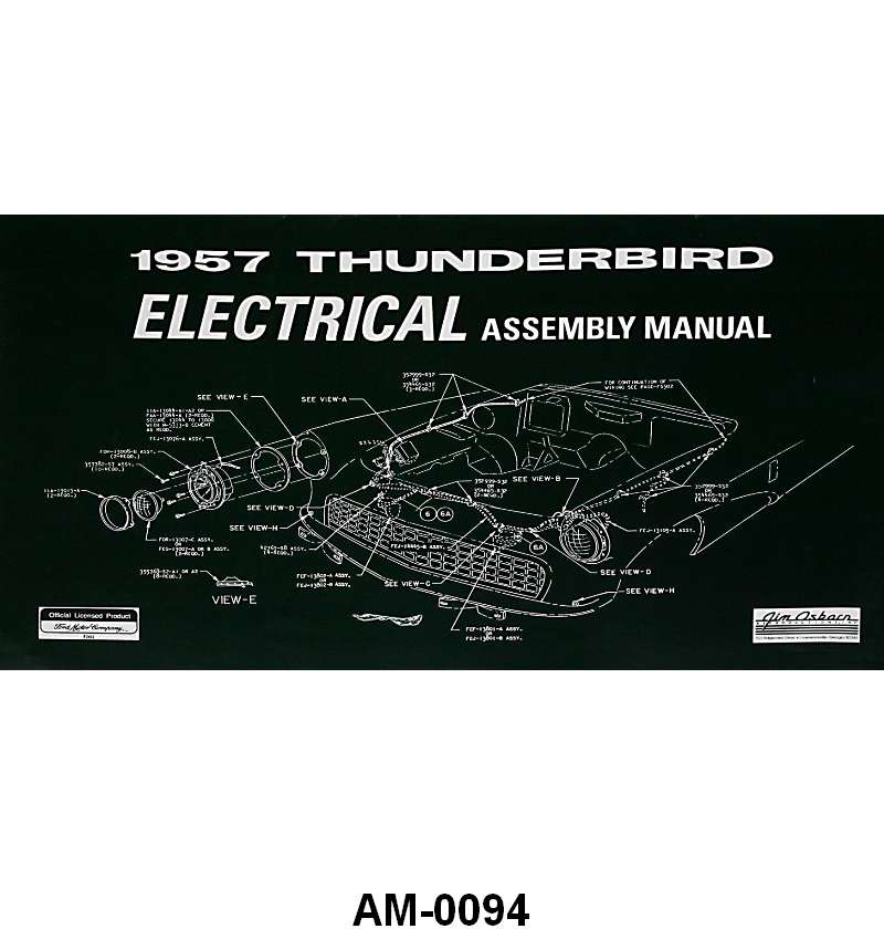 ELECTRICAL ASSEMBLY MANUAL - 57 T-BIRD