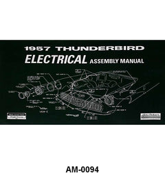 ELECTRICAL ASSEMBLY MANUAL - 57 T-BIRD