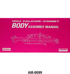 BODY ASSEMBLY MANUAL - 63 FALCON, COMET, RANCHERO