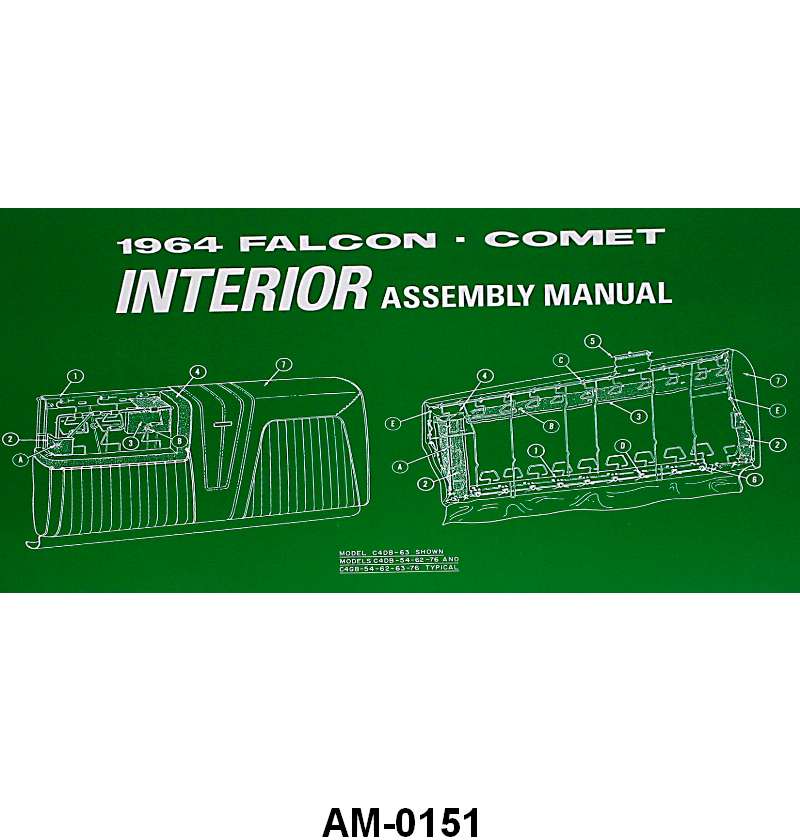 INTERIOR ASSEMBLY MANUAL - 64 FALCON/COMET/RANCHERO