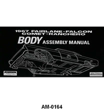 BODY ASSEMBLY MANUAL - 67 FALCON, FAIRLANE, COMET
