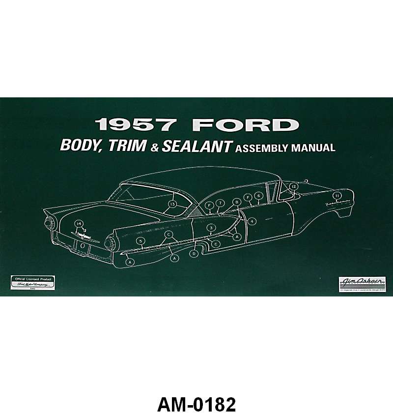BODY, TRIM, AND SEALANT ASSEMBLY MANUAL - 57 PASS/RANCHERO