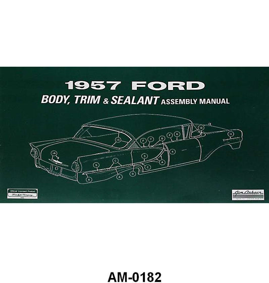 BODY, TRIM, AND SEALANT ASSEMBLY MANUAL - 57 PASS/RANCHERO