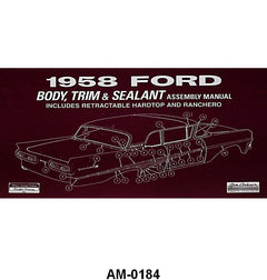 BODY, TRIM, AND SEALANT ASSEMBLY MANUAL - 58 PASS/RANCHERO