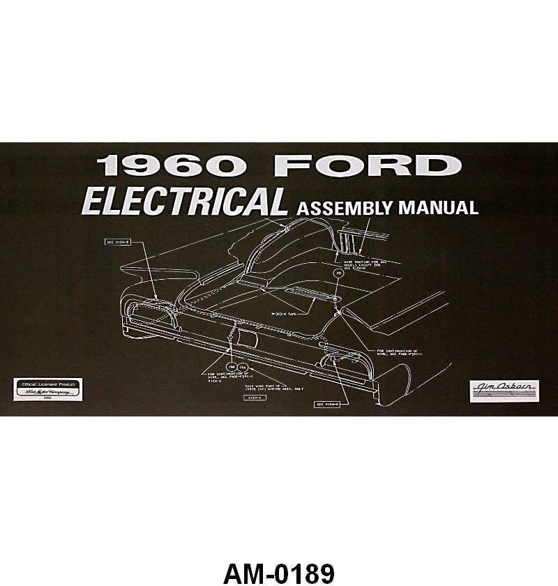 ELECTRICAL ASSEMBLY MANUAL - 60 GALAXIE