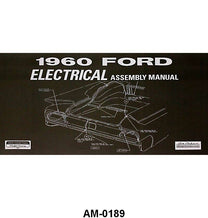 ELECTRICAL ASSEMBLY MANUAL - 60 GALAXIE