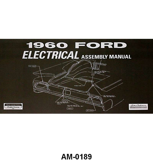 ELECTRICAL ASSEMBLY MANUAL - 60 GALAXIE