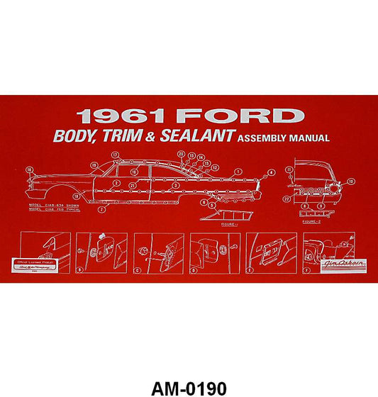 BODY, TRIM, AND SEALANT ASSEMBLY MANUAL - 61 GALAXIE