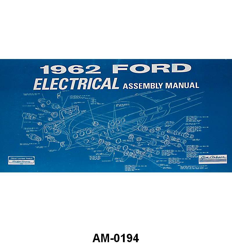 ELECTRICAL ASSEMBLY MANUAL - 62 GALAXIE