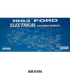 ELECTRICAL ASSEMBLY MANUAL - 62 GALAXIE