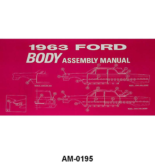 BODY ASSEMBLY MANUAL - 63 GALAXIE