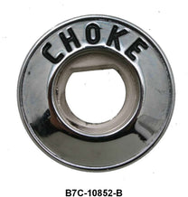 CHOKE CABLE BEZEL -  57-60 F-100/F-350