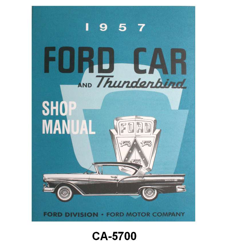 SHOP MANUAL - 57 PASS/RANCHERO & T-BIRD