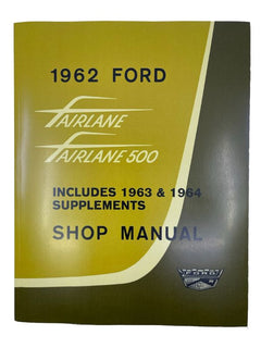 SHOP MANUAL - 62-64 FAIRLANE, 63 METEOR