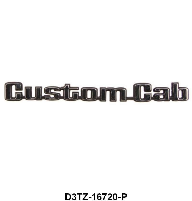 COWL SIDE EMBLEM - 73-76 F-100/F-350 "CUSTOM CAB"