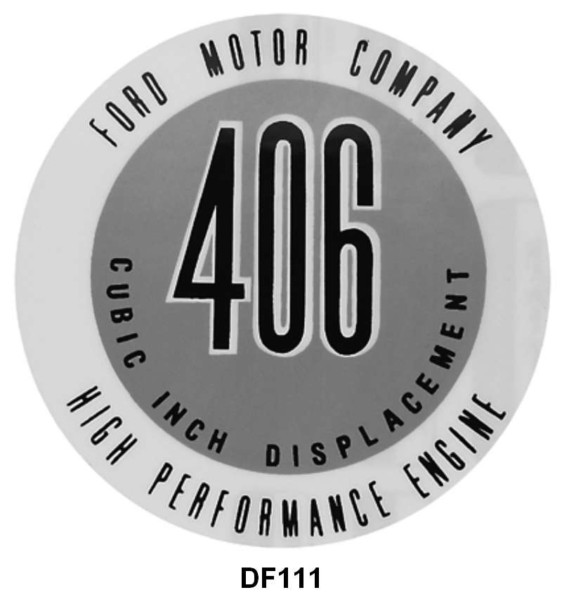 VALVE COVER DECAL - 62-63 GALAXIE "406 HIGH PERFORMANCE"