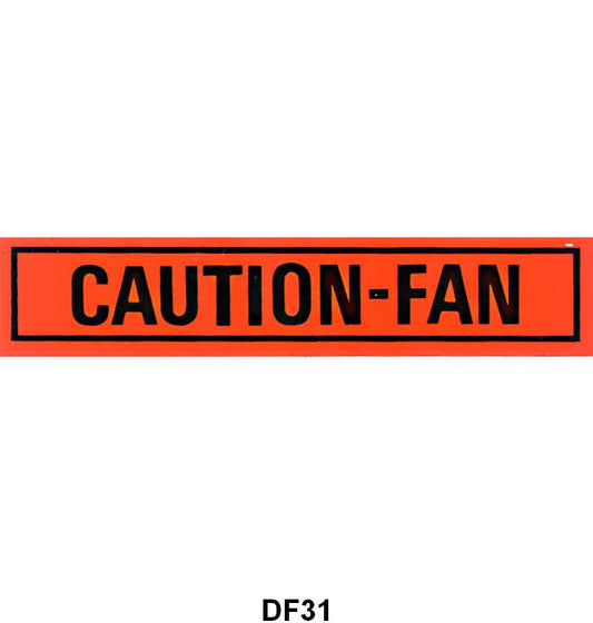 "CAUTION FAN" DECAL - 65-70 GLX, 68-70 FLCN/FRLN/MUST, 68-70 F-100/350