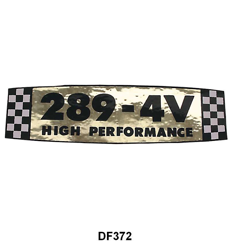 VALVE COVER DECAL - 64 FAIRLANE "289 HIGH PERFORMANCE"