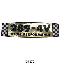 VALVE COVER DECAL - 64 FAIRLANE "289 HIGH PERFORMANCE"