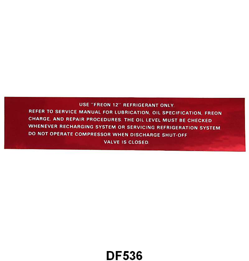AIR CONDITIONER COMPRESSOR CHARGE DECAL - 57-59 PASSENGER