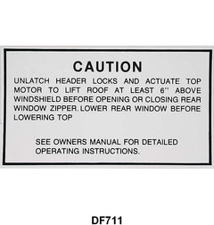 CONVERTIBLE TOP CAUTION DECAL - 60-70 GALAXIE, 66-69 FAIRLANE
