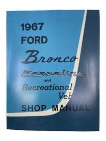 SHOP MANUAL - 67 ECONOLINE, BRONCO