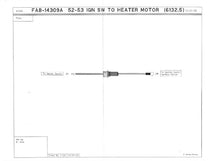 HEATER SWITCH TO IGNITION SWITCH WIRE - 52-53 PASSENGER W/FUSE HOLDER