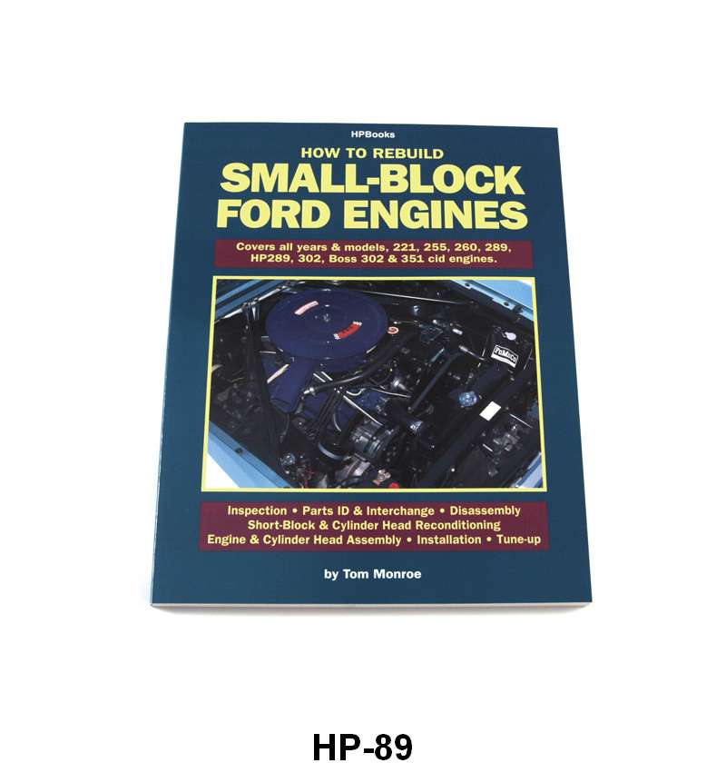 HOW TO REBUILD YOUR SMALL BLOCK FORD