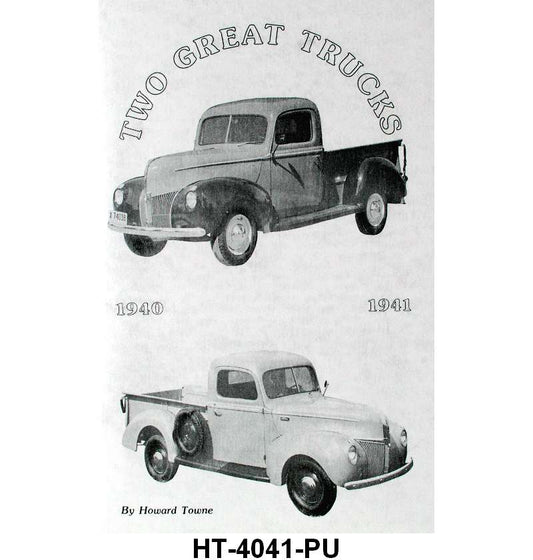 TWO GREAT TRUCKS - 40-41 PICKUP